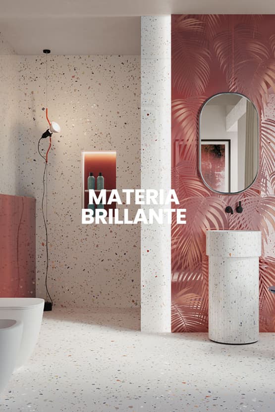 Materia Brillante — FAP Ceramiche